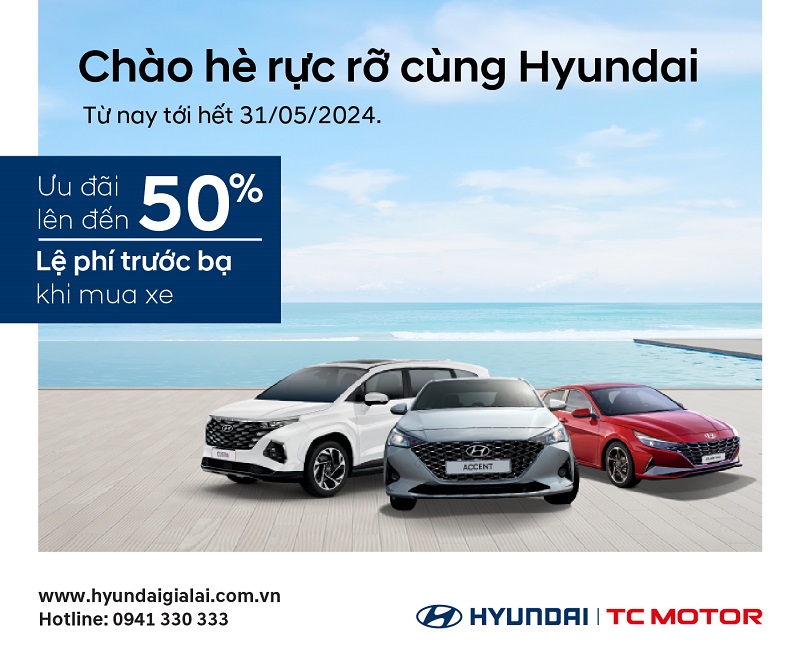 Chào Hè Rực Rỡ Cùng Hyundai